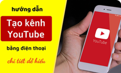 Tất tần tật các kiến thức về cách làm youtube cho người mới bắt đầu